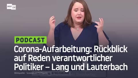 Corona-Aufarbeitung: Rückblick auf Reden verantwortlicher Politiker – Lang und Lauterbach