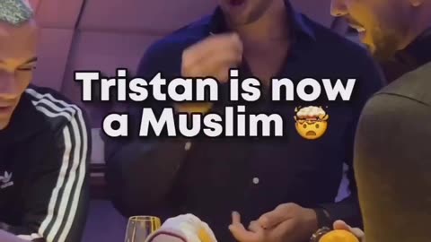 Tate's a Muslim now