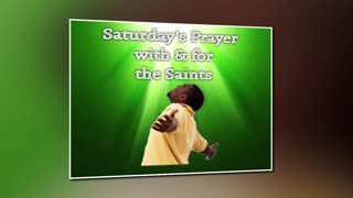 Saturday's Prayer 06JUL24