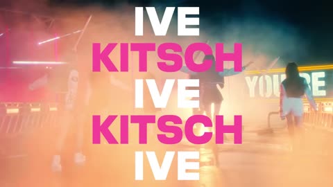 IVE 아이브 'Kitsch' MV