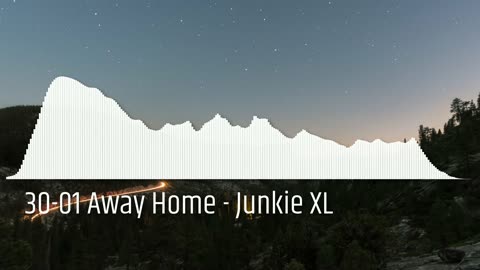 30-01 Away Home - Junkie XL