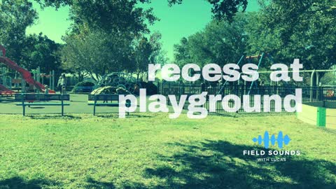 Sounds of recess on a playground