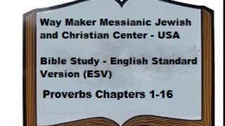 Bible Study - English Standard Version - ESV - Proverbs 1-16