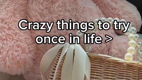 Crazy things to do once in life 🤪