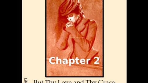 📖🕯 Christian Fiction: But Thy Love and Thy Grace by Francis J. Finn - Chapter 2