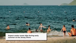 Why is the ocean so cold at the Jersey Shore in June