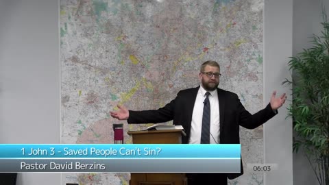 1 John 3 - Saved People Can't Sin. | Pastor Berzins