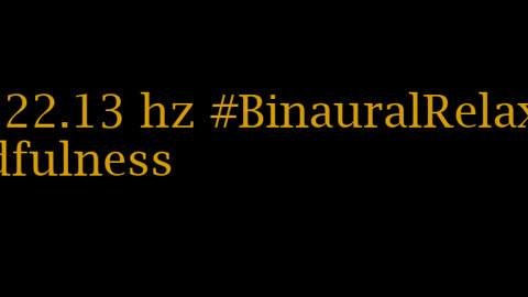 binaural_beats_22.13hz_StressManagement BinauralMood BinauralInnerPeace