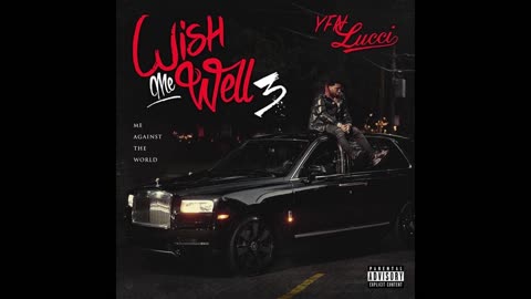 YFN Lucci - Wish Me Well 3 Mixtape