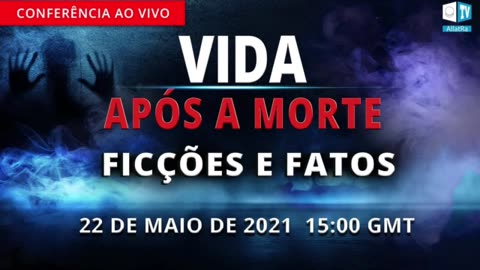 La vida después de la muerte Ficciones y hechos Conferencia internacional en línea el 22 05 2021