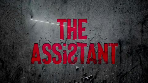 THE ASSISTANT OFFICIAL TRAILER