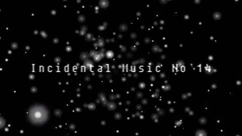 Incidental Music No 14