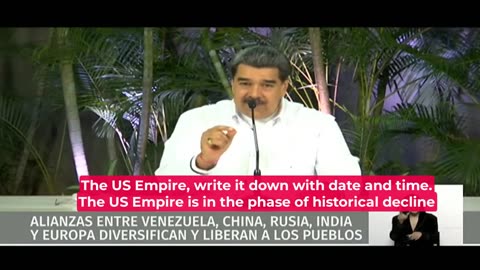VENEZUELAN PRESIDENT MADURO: "Write it down with date and time: the US Empire