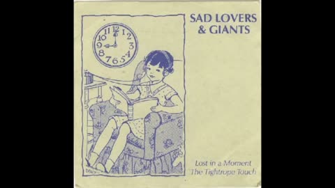 Sad Lovers And Giants - Lost In A Moment [7"]