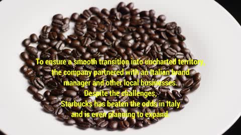 How Starbucks took on Italy’s coffee culture