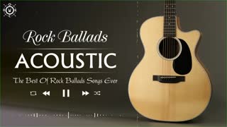 Acoustic Rock Ballads 80s 90s Playlist