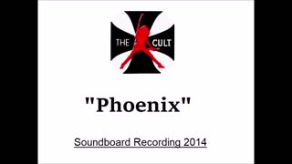 The Cult - Phoenix (Live in California 2014) Soundboard Recording