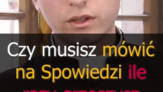 Czy musisz mówić na Spowiedzi ile razy grzeszysz danym grzechem? | Odcinek 21