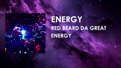 ENERGY - Red Beard Da Great