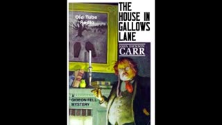 Dr Gideon Fell: The House in Gallows Lane