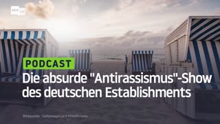 Die absurde "Antirassismus"-Show des deutschen Establishments