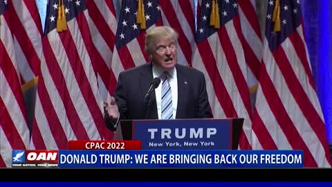 Donald Trump at CPAC: We Are Bringing Back Our Freedom