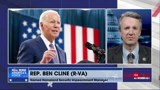 Rep. Cline: Articles of impeachment against Biden should include the border crisis