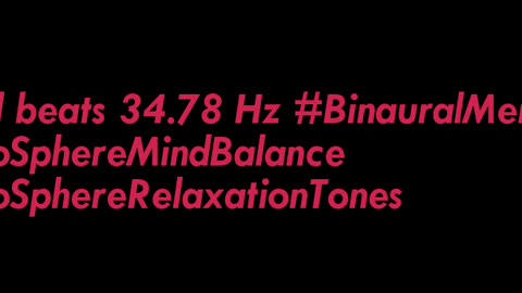 binaural_beats_34.78hz_AudioSpherePeace MoodEnhancer BinauralRelaxationMelodies