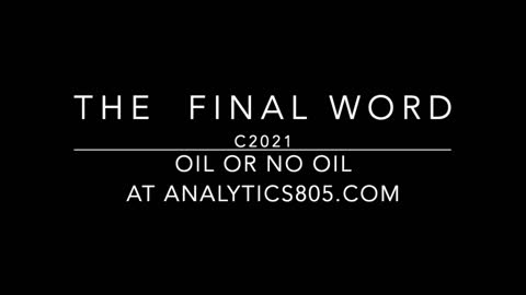 Oil or No Oil The Final Word