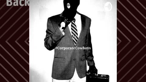 Corporate Cowboys Podcast - S5E2 Getting Fired. Firing Back.