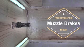 Crown Muzzle Brake demonstration