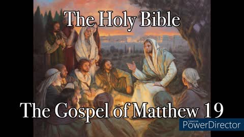 The Holy Bible - The Gospel of Matthew 19