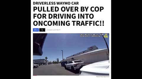 DRIVERLESS VEHICLE GETS PULLED OVER AFTER DRIVING INTO ONCOMING TRAFFIC!