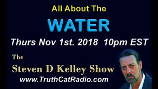 TCR#765 STEVEN D KELLEY #122 NOV-1-2018 ALL ABOUT THE WATER