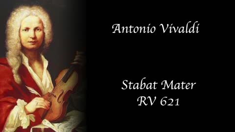 Antonio Vivaldi - Stabat Mater, RV 621