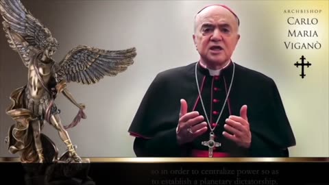 'Archbishop Carlo Vigano - He has an important message for the world'