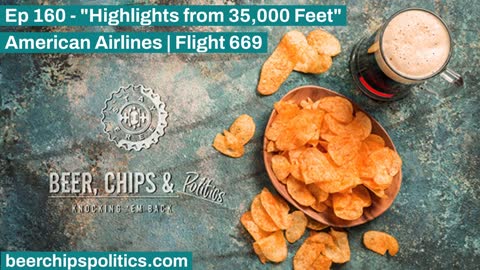 Ep 160 - American Airlines | Flight 669 - "Highlights from 35,000 Feet"