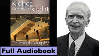 Riches Are Your Rights by Dr. Joseph Murphy - Full Audiobook