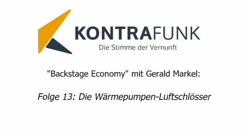 Backstage Economy mit Gerald Markel - Folge 13: Die Wärmepumpen-Luftschlösser