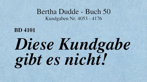 BD 4101 - DIESE KUNDGABE gibt ES NICHT -