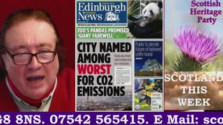 06 01 23 SCOTLAND THIS WEEK with David P Griffiths - Scottish Heritage Party
