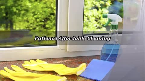 Patience Affordable Cleaning - (507) 203-3739