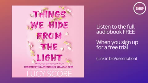 Things We Hide from the Light Audiobook Summary | Lucy Score