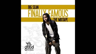 Big Sean - Finally Famous Mixtape