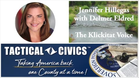 Jennifer Hillegas, Tactical Civics™ GA State Coord. & Delmer Eldred - Klickitat Voice 5-21-24