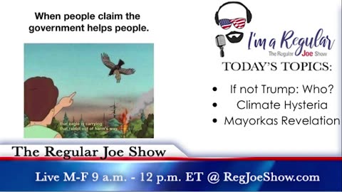 The Regular Joe Show Teaser - 8/22/23 - LIVE M-F 9am-12n EST