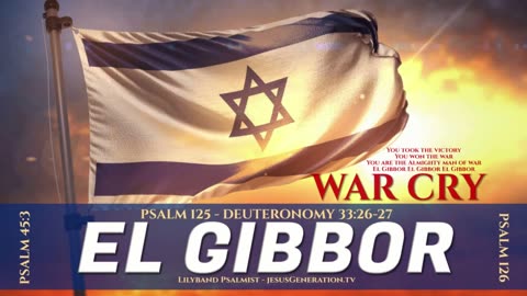 Prophetic Worship Warfare & Prayer Intercession For Israel -- El Gibbor War Cry