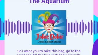 Jokie Dokie™ - "The Aquarium"