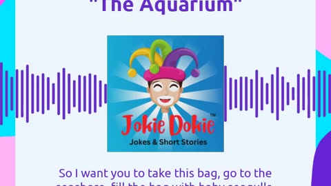 Jokie Dokie™ - "The Aquarium"