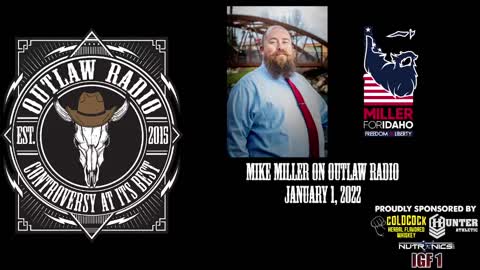 Mike Miller on Outlaw Radio (January 1, 2022)